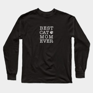 Best Cat Mom Ever White Typography Long Sleeve T-Shirt